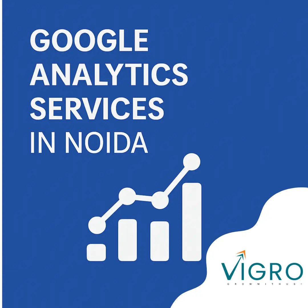 Google Analytics Services in Noida Google Analytics Services in Noida